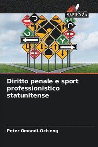 bokomslag Diritto penale e sport professionistico statunitense