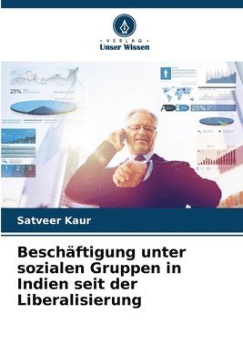 Beschftigung unter sozialen Gruppen in Indien seit der Liberalisierung 1