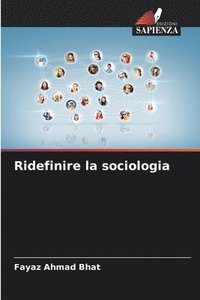 bokomslag Ridefinire la sociologia