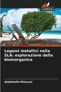 bokomslag Legami metallici nella SLA