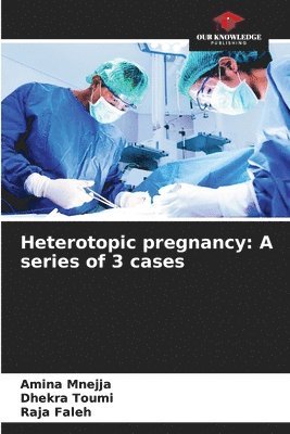 Heterotopic pregnancy 1