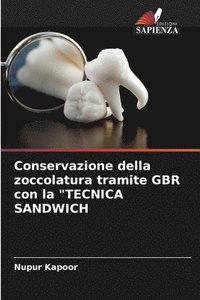 bokomslag Conservazione della zoccolatura tramite GBR con la &quot;TECNICA SANDWICH