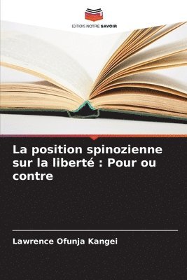 La position spinozienne sur la libert 1