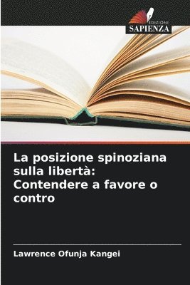 bokomslag La posizione spinoziana sulla libert