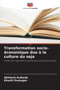 bokomslag Transformation socio-conomique due  la culture du soja