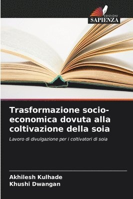 bokomslag Trasformazione socio-economica dovuta alla coltivazione della soia