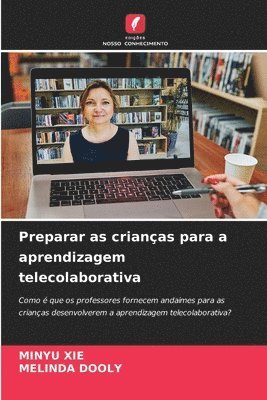 Preparar as crianas para a aprendizagem telecolaborativa 1