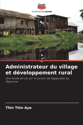 bokomslag Administrateur du village et dveloppement rural