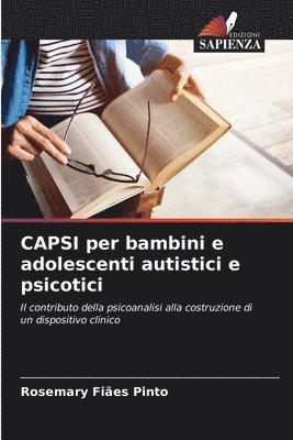 CAPSI per bambini e adolescenti autistici e psicotici 1