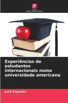 bokomslag Experincias de estudantes internacionais numa universidade americana