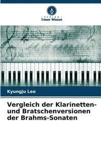 bokomslag Vergleich der Klarinetten- und Bratschenversionen der Brahms-Sonaten