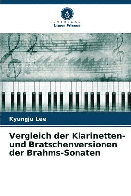 Vergleich der Klarinetten- und Bratschenversionen der Brahms-Sonaten 1