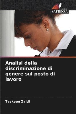 Analisi della discriminazione di genere sul posto di lavoro 1