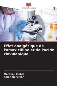 bokomslag Effet analgsique de l'amoxicilline et de l'acide clavulanique