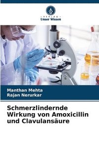 bokomslag Schmerzlindernde Wirkung von Amoxicillin und Clavulansure