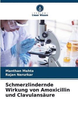 Schmerzlindernde Wirkung von Amoxicillin und Clavulansure 1