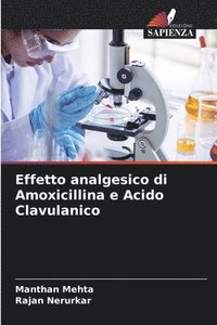 bokomslag Effetto analgesico di Amoxicillina e Acido Clavulanico