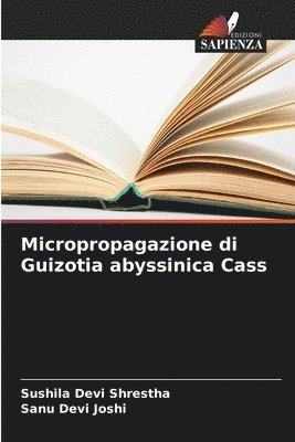 bokomslag Micropropagazione di Guizotia abyssinica Cass