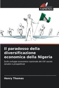 bokomslag Il paradosso della diversificazione economica della Nigeria