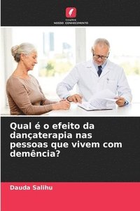 bokomslag Qual  o efeito da danaterapia nas pessoas que vivem com demncia?