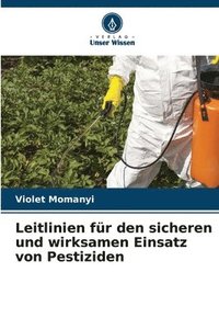 bokomslag Leitlinien fr den sicheren und wirksamen Einsatz von Pestiziden