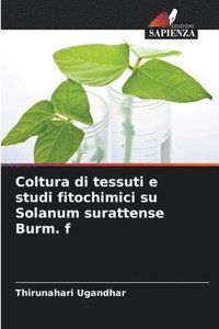 bokomslag Coltura di tessuti e studi fitochimici su Solanum surattense Burm. f