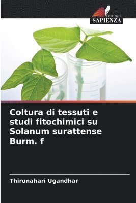 Coltura di tessuti e studi fitochimici su Solanum surattense Burm. f 1