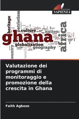 Valutazione dei programmi di monitoraggio e promozione della crescita in Ghana 1