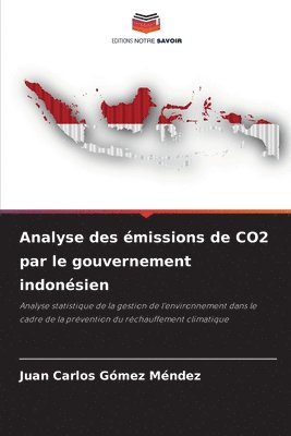 bokomslag Analyse des missions de CO2 par le gouvernement indonsien