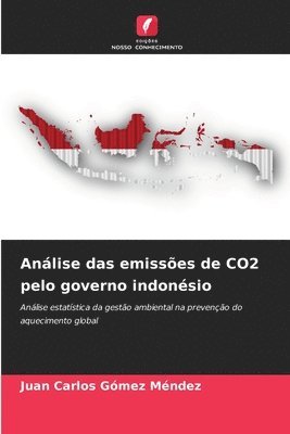 bokomslag Anlise das emisses de CO2 pelo governo indonsio