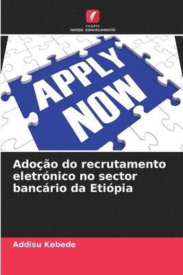 Adoo do recrutamento eletrnico no sector bancrio da Etipia 1