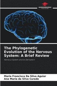 bokomslag The Phylogenetic Evolution of the Nervous System