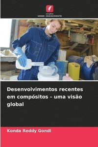 bokomslag Desenvolvimentos recentes em compsitos - uma viso global