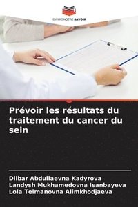 bokomslag Prvoir les rsultats du traitement du cancer du sein