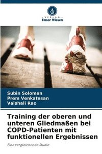 bokomslag Training der oberen und unteren Gliedmaen bei COPD-Patienten mit funktionellen Ergebnissen