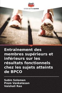 bokomslag Entraînement des membres supérieurs et inférieurs sur les résultats fonctionnels chez les sujets atteints de BPCO