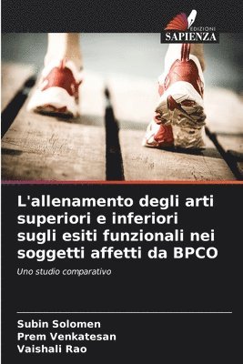 bokomslag L'allenamento degli arti superiori e inferiori sugli esiti funzionali nei soggetti affetti da BPCO