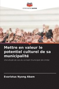 bokomslag Mettre en valeur le potentiel culturel de sa municipalit