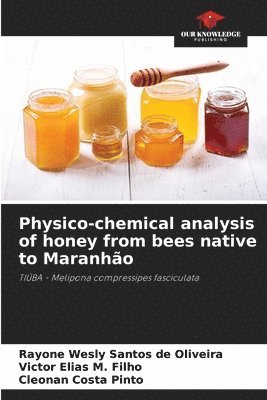 Physico-chemical analysis of honey from bees native to Maranho 1