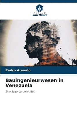 Bauingenieurwesen in Venezuela 1