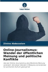 bokomslag Online-Journalismus: Wandel der öffentlichen Meinung und politische Konflikte