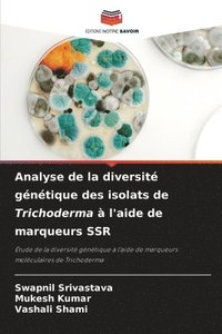 bokomslag Analyse de la diversit gntique des isolats de Trichoderma  l'aide de marqueurs SSR