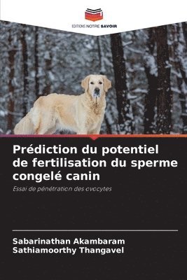 Prdiction du potentiel de fertilisation du sperme congel canin 1