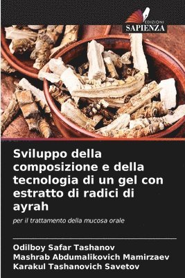 Sviluppo della composizione e della tecnologia di un gel con estratto di radici di ayrah 1