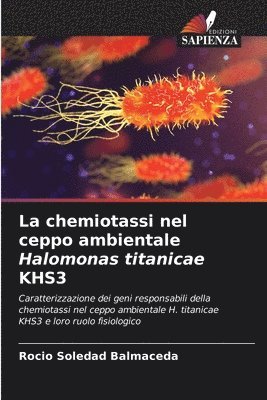 La chemiotassi nel ceppo ambientale Halomonas titanicae KHS3 1