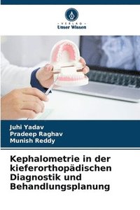 bokomslag Kephalometrie in der kieferorthopädischen Diagnostik und Behandlungsplanung