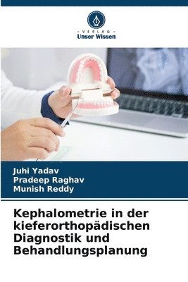 Kephalometrie in der kieferorthopdischen Diagnostik und Behandlungsplanung 1