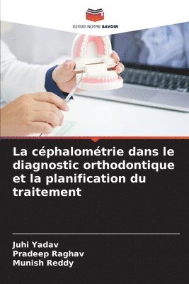 La cphalomtrie dans le diagnostic orthodontique et la planification du traitement 1