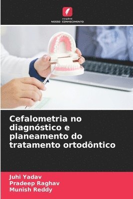 Cefalometria no diagnstico e planeamento do tratamento ortodntico 1