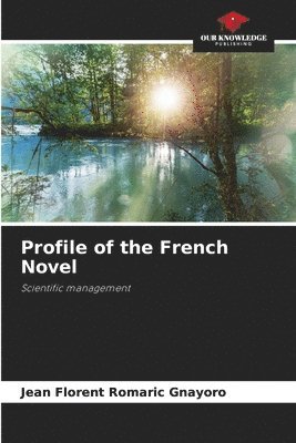 bokomslag Profile of the French Novel